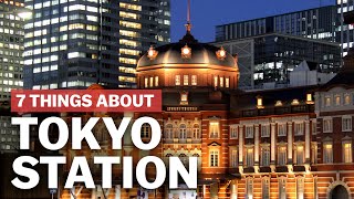 7 Things to know about Tokyo Station  japanguidecom [upl. by Anoek]