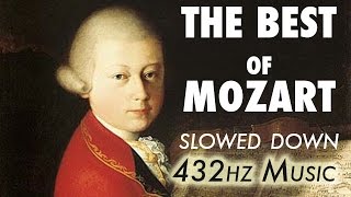 The Best Of Mozart  Slowed Down  432Hz  45 Hours [upl. by Bern]