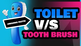 Toilet and Tooth Brush [upl. by Anaeel]