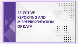 Selective reporting and misrepresentation of data [upl. by Yerrot]