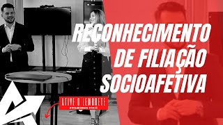 DIREITO DE FAMÍLIA Reconhecimento de filiação socioafetiva [upl. by Wylma]